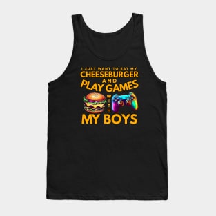 Cheeseburger and Games With My Boys Tank Top